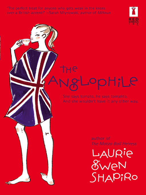 Title details for The Anglophile by Laurie Gwen Shapiro - Available